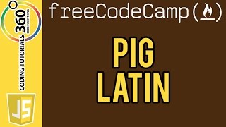 Pig Latin: FreeCodeCamp.com Intermediate Algorithm Scripting