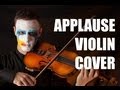Lady Gaga - Applause (Violin Cover) Sefa Emre İlikli