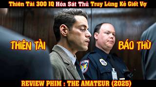 [REVIEW PHIM] Thiên Tài 300 IQ Hóa Sát Thủ Truy Lùng Kẻ Giết Vợ