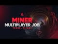 Multiplayer Miner Job [FIVEM] [QBCore & ESX & vRP & STANDALONE]
