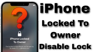 Fix iPhone Locked To Owner How To unlock iCloud Activation Fix Disable Apple iD iOS 13/14/15/16/17