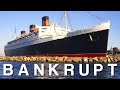 Bankrupt - RMS Queen Mary