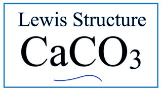 How to draw the Lewis Dot Structure for Calcium Carbonate