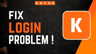 How To Fix Kayak Login Problem 2026 !