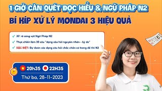 🔥ĂN TRỌN ĐIỂM NGỮ PHÁP & ĐỌC HIỂU N2 - CHỈ SAU 1H XEM LIVE🔥