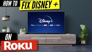 How to Fix Disney Plus on Roku