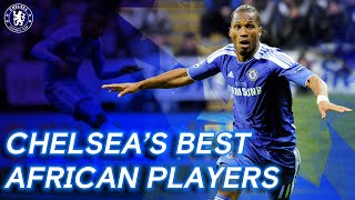 Chelsea's Best African Players Ft. Drogba, Kalou & More | Part 1