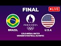 BRAZIL VS USA Gold Medal Match Women's Olympic Football Paris 2024 Preview, Predictions