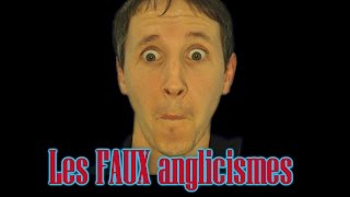 Apprendre l'anglais avec Huito #13: les faux anglicismes