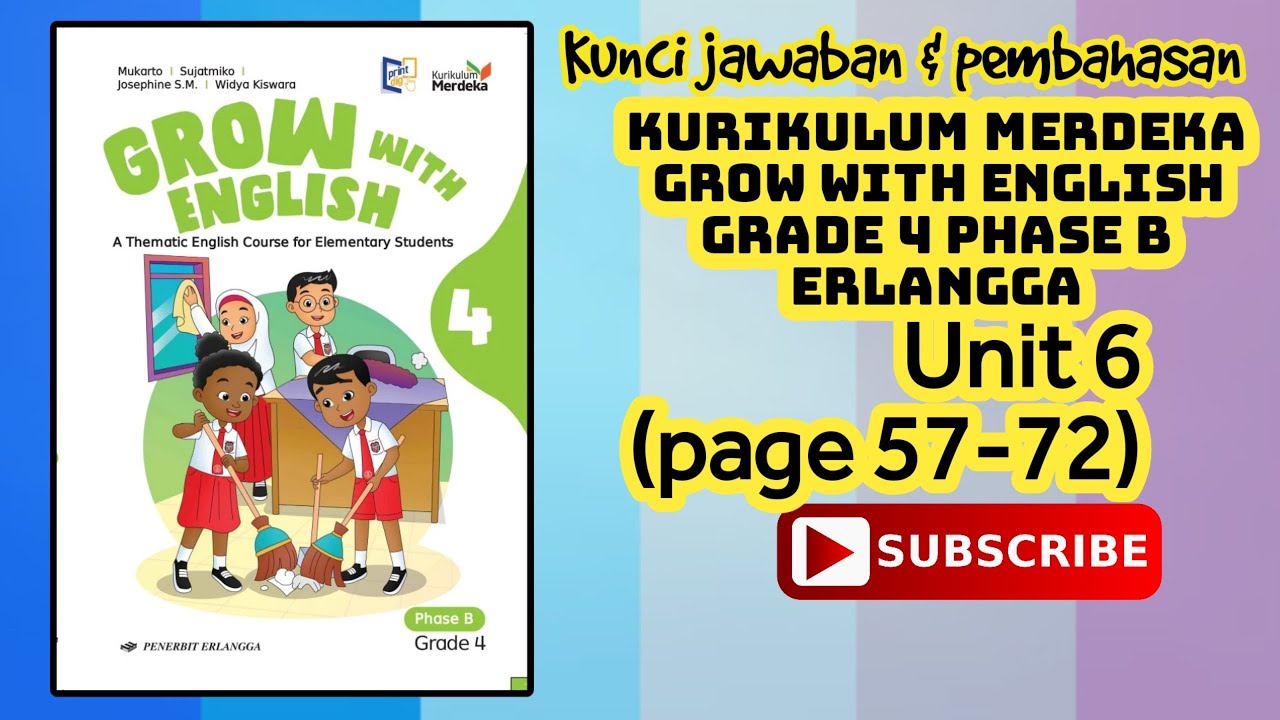 Kunci GROW WITH ENGLISH PHASE B GRADE 4 KURIKULUM MERDEKA ERLANGGA Unit ...