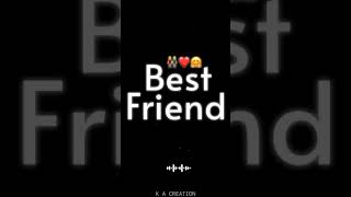New Best Friend Whatsapp Status Video | Dosti Status | #friendship #dosti #yaari | K A CREATION