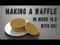 MODO | Making a Waffle with Mesh Fusion