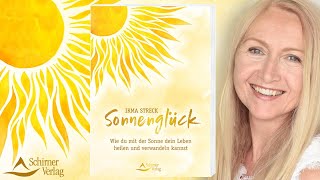 Schirner Verlag: Buchvorstellung »Sonnenglück« von Irma Streck