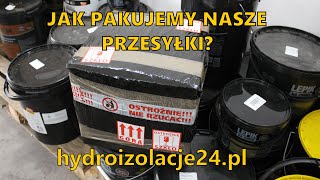 Jak pakujemy nasze przesyłki z chemią budowlaną? | hydroizolacje24 pl