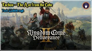 KINGDOM COME DELIVERANCE 2 | TASK AT TACHOV - THE AXE FROM THE LAKE