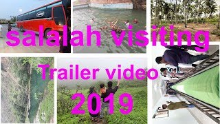 salalah visiting 2019 trailer video HD | സലാലയിലേക്ക് ഒരു ആത്മീയ ഉല്ലാസയാത്ര