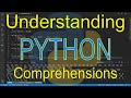 Understanding Python: Comprehensions