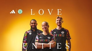 Love Unites with adidas Football | The new Celtic x adidas collection is available to buy online now