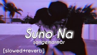 Suno Na Sangemarmar [slowed+reverb] - | lofi music | AUXIC |