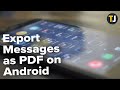 How to Export Text Messages From Android as a PDF