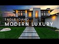 Modern Luxury in Eagle Idaho