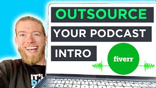 Make An Awesome Podcast Introduction Online With Fiverr