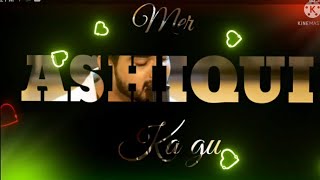 New Sad Status 💔। Ashiqui Ka Gum । Salman Ali Song 4K Status #Video........