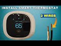 How to Install a Smart Thermostat with 2 Wires
