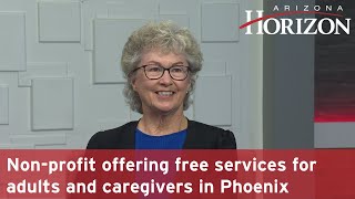 Non-profit offering free services for homebound adults, caregivers in Phoenix