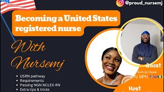 HOW TO BECOME A UNITED STATES REGISTERED NURSE IN 2025 WITH @KelvinOssai