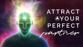Attract Your Perfect Partner | Bob Proctor