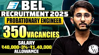 BEL Recruitment 2025 | Probationary Engineers Post | Eligibility | Total Posts | Complete Details