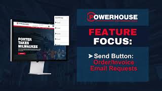 POWERHOUSE FEATURE FOCUS: Send Copy Button for Order/Invoice Requests
