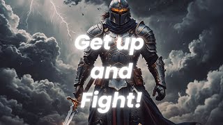 Get up and Fight!