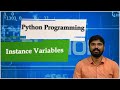 LEC32| Python Programming | Instance Variables  by  Mr. D. Sandeep