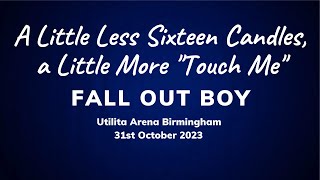 Fall Out Boy – A Little Less Sixteen Candles, a Little More "Touch Me" (Live at Utilita Arena B'ham)