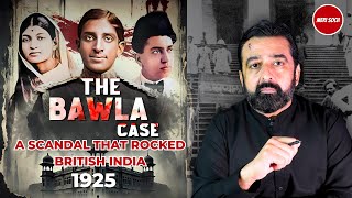 Inside The 1925 Bawla Case: A Scandal That Rocked British India | Mystery Lawyer? | Meri Soch