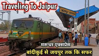 Traveling To Jaipur Jn Rajsthan From Bandikui jn By Marudhar Express Full Train Journey