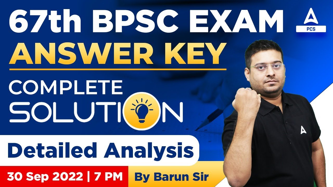 67th BPSC EXAM30 Sep 2022 Complete Solution Answer Key Detailed ...