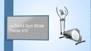 Gold's Gym Stride Trainer 410 Elliptical Review