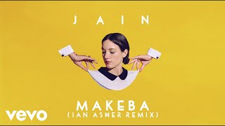 Jain - Makeba (Ian Asher Remix)