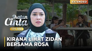 PANIK BANGET!! Kirana Takut Lihat Kedekatan Zidan Dengan Rosa | IKATAN CINTA | EPS.1341 (3/4)