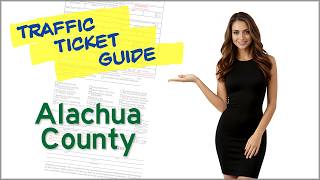 How to Handle a Traffic Ticket in Alachua County Florida (Step-by-Step Guide)