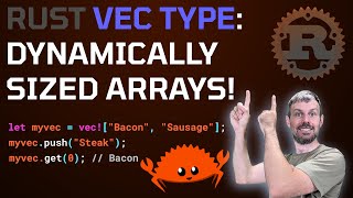 Use the Rust Vec Type for Dynamically Expanding Arrays 🦀