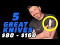 Top 5 Great Mid Range Knives