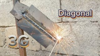 3G diagonal welding position, this joint is rarely talked about nowadays and it is only for newbies