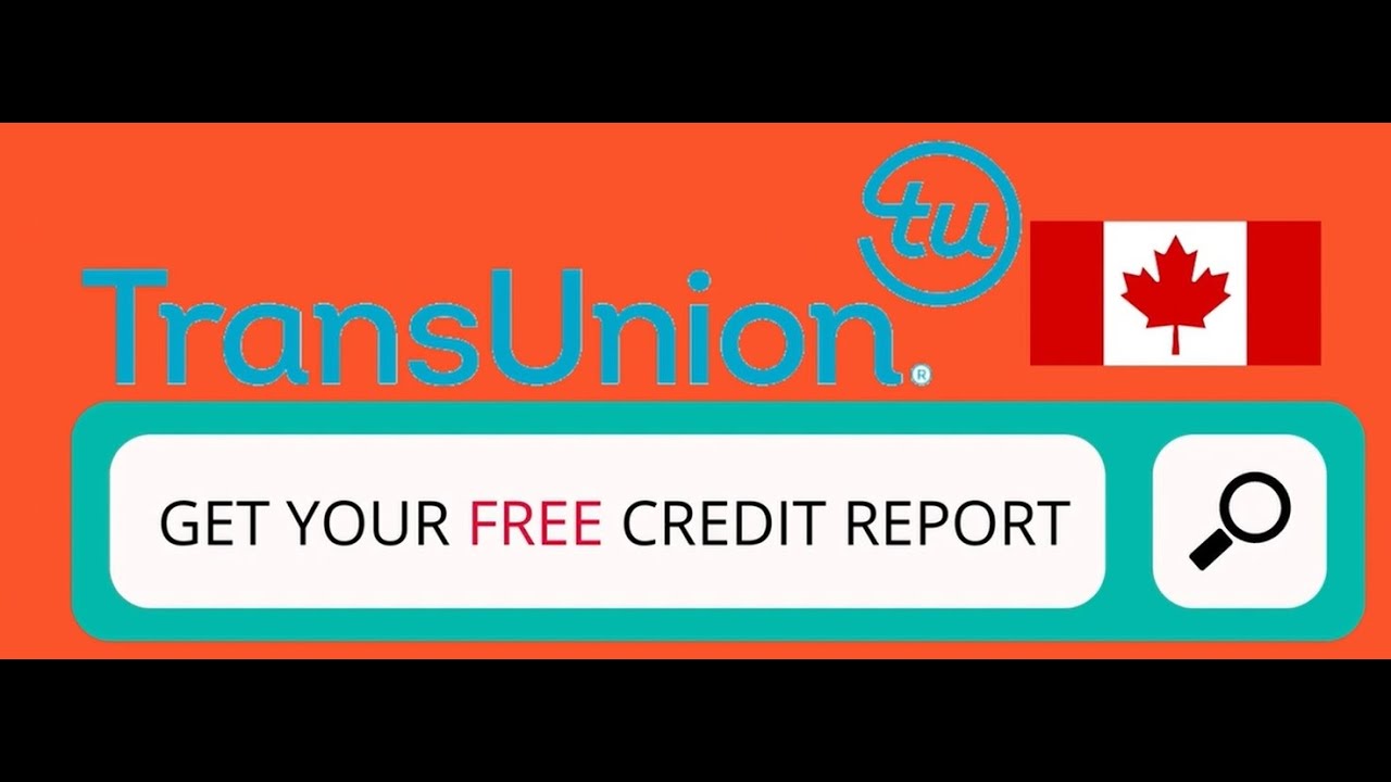 Get Your CREDIT REPORT For FREE From TransUnion - YouTube