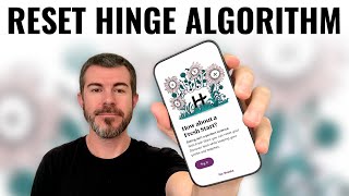 How to Reset Hinge Algorithm and Get More Matches