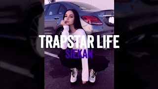 Siekan - Trapstar Life (Bass Boosted)