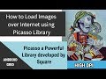 Picasso - How to load Images from Internet Using Powerful Library Picasso in Android